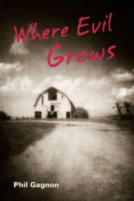 Where Evil Grows